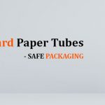 Cardboard paper tubes | safe packaging