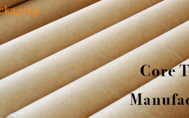 Core Tube Manufactures | Safe Packaging